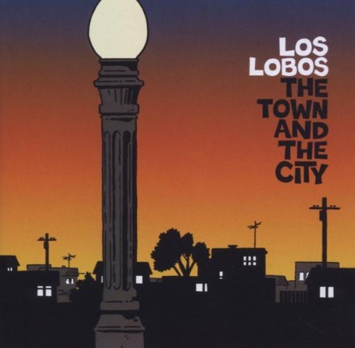 Los Lobos/Town & The City@Import-Gbr